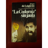 La Codorniz Sin Jaula - Alvaro De Laiglesia Autografiado