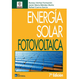 Energia Solar Fotovoltaica, De Javier María Méndez Muñiz Y Otros. Editorial Fundacion Confemetal, Tapa Blanda En Español, 2012