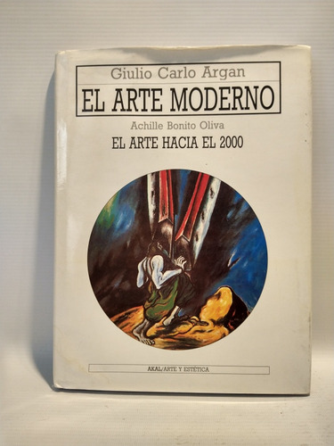 El Arte Moderno Giulio Carlo Argan Akal