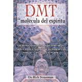 Libro Dmt La Molécula Del Espiritu (entrega Dia Siguiente)