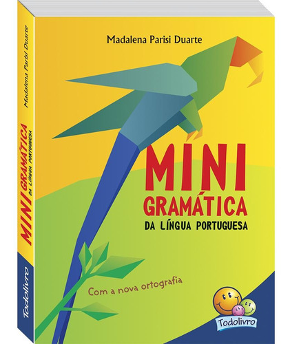 Minigramática Da Língua Portuguesa, De Duarte, Madalena Parisi. Editora Todolivro Distribuidora Ltda., Capa Mole Em Português, 2002