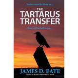 Libro The Tartarus Transfer - Eate, James D.