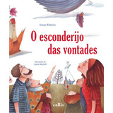 O Esconderijo Das Vontades, De Ribeiro, Jonas. Callis Editora Ltda., Capa Mole Em Português, 2011