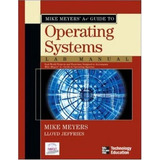 Una Guía A Los Sistemas Operativos + Lab Manual (mike Myers 