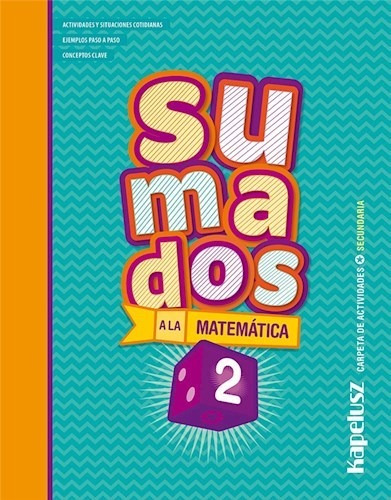 Sumados A La Matematica 2 - Carpeta De Actividades (secundaria), De Di Salvo, Florencia. Editorial Kapelusz, Tapa Blanda En Español, 2019