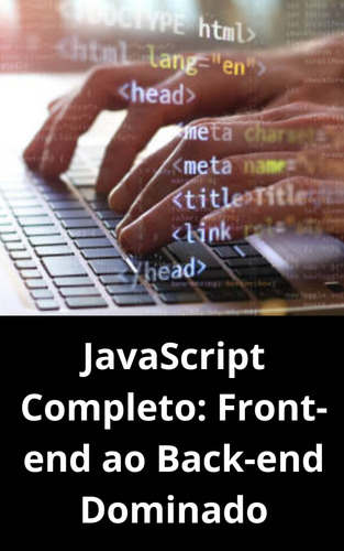 Javascript Completo Front-end Ao Back-end Dominado
