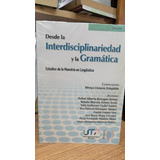 Libro Desde La Interdisciplinariedad Y La Gramtica