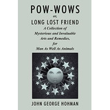 Book : Pow-wows, Or Long Lost Friend A Collection Of...