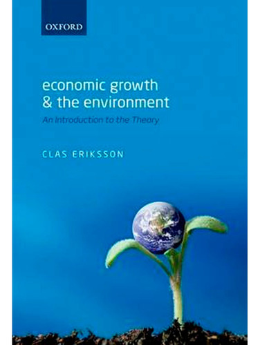 Economic Growth And The Environment: An Introduction To The