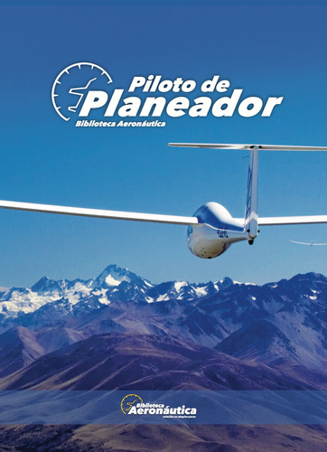 Piloto De Planeador. Biblioteca Aeronáutica Tienda Oficial!