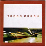 Tango Crash Tango Crash Cd Nuevo