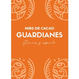 Cacao Nibs Guardianes 100g | Premium 100% | Orgánico |