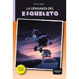 La Venganza Del Esqueleto - Tom B. Stone, De Tom B. Stone. Editorial Albatros En Español