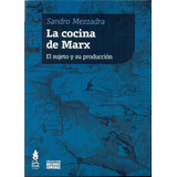 Cocina De Marx, La, De Sandro Mezzadra. Editorial Tinta Limón, Tapa Blanda, Edición 1 En Español