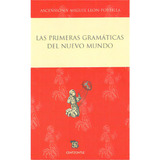 Las Primeras Gramáticas Del Nuevo Mundo, De Varios Autores. 6071601025, Vol. 1. Editorial Editorial Fondo De Cultura Económica, Tapa Blanda, Edición 2009 En Español, 2009