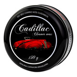 Cera Automotiva Carnaúba Cadillac Proteção E Brilho 150g