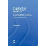Libro Poised For Peak Performance In Healthcare - Ali Bir...
