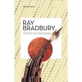 Libro Cronicas Marcianas - Bradbury, Ray