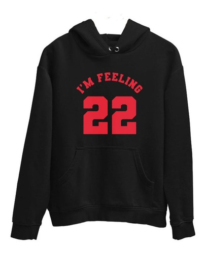 Buzo Canguro Algodón Hoodie Taylor Swift I Am Feeling 22