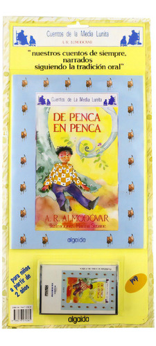 De Penca En Penca -cuentos De La Media Lunita -infantil - Juvenil - Cuentos De La Media Lunita - Cuento Y Cassette-, De Antonio Rodriguez Almodovar. Editorial Algaida, Tapa Blanda En Español, 1993