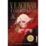 Libro Extraordinarios - V. E. Schwab