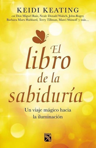 Libro De La Sabiduria, El, De Keating, Keidi. Editorial Diana - Emece En Español