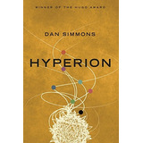 Hyperion (hyperion Cantos), De Dan Simmons. Editorial Del Rey, Tapa Blanda En Inglés, 2017