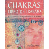 Chakras  Libro De Trabajo - Pauline Wills * Gaia Grupal