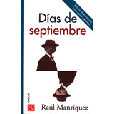 Días De Septiembre: No, De Raúl Manríquez. Serie No Editorial Fce (fondo De Cultura Económica), Edición No En Español