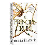 Livro Fisico O Príncipe Cruel  De Holly Black
