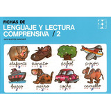 Fichas De Lenguaje Y Lectura Comprensiva 2, De Ines Bustos Sanchez. Editorial Ciencias De La Educacion Preescolar Y Especial En Español