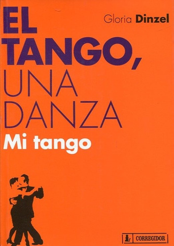 Tango Una Danza El - Dinzel Gloria