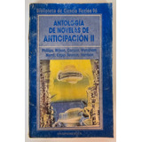 Antologia De Novelas De Anticipación Ii Hyspamerica / Orbis