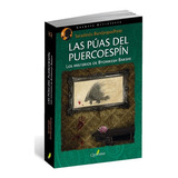 Las Púas Del Puercoespin - Saradindu Bandyopadhyay -, De Saradindu Bandyopadhyay. Editorial Quaterni En Español