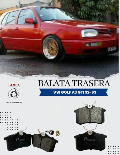 Balata Trasera Golf A3 Gti 1992