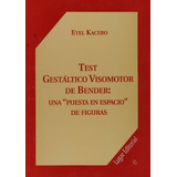 Test Gestáltico Visomotor De Bender, Kacero, Ed. Lugar