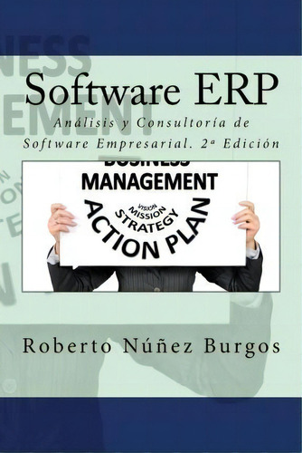 Software Erp, De Roberto Nunez Burgos. Editorial Createspace Independent Publishing Platform, Tapa Blanda En Español