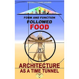 Libro Form And Function Followed Food : Architecture As A...