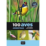 100 Aves Argentinas - Naroski - Canevari - Libro Nuevo