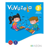 Libro Musica 3âºep Vuvuzela 22 - Aa.vv