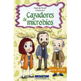 Cazadores De Microbios