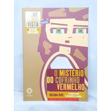 Livro O Mistério Do Cofrinho Vermelho - Série Perigo À Vista! - Rosana Rios - Infanto Juvenil