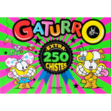 Gaturro 250 Chistes Extra, De Nik. Historietas, Vol. 1. Editorial Catapulta, Tapa Blanda, Edición 1 En Español, 2023