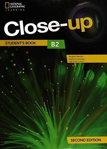 Close-up B2 (2nd.edition) - Student's Book + Pac Online Practice, De Healan, Angela. Editorial National Geographic Learning, Tapa Blanda En Inglés Internacional, 2018