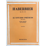 Método Piano - 32 Estudos Poéticos Op. 53 E 59 - Haberbier