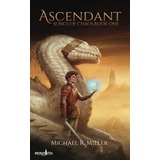 Book : Ascendant (songs Of Chaos) - Miller, Michael R. _g