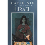 Lirael Classic Edition (old Kingdom, 2) - Nix, Garth, De Nix, Garth. Editorial Harpercollins En Inglés