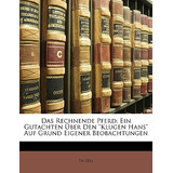 Libro Das Rechnende Pferd: Ein Gutachten Uber Den  Klugen...
