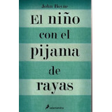 El Niño Con El Pijama De Rayas De John Boyne
