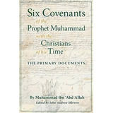 Six Covenants Of The Prophet Muhammad With The Christians Of His Time, De Muhammad Ibn 'abd Allah. Editorial Covenants Press, Tapa Blanda En Inglés